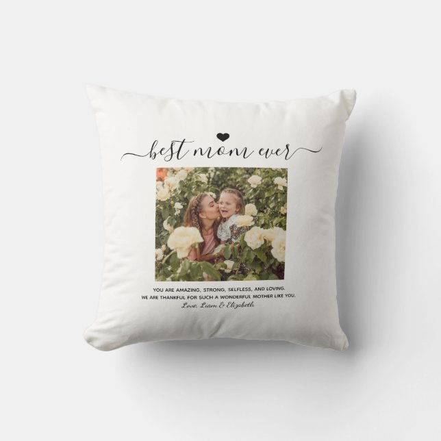 Chic Photo Best Mom Ever Mother's Day Keepsake Throw Pillow (Front)
