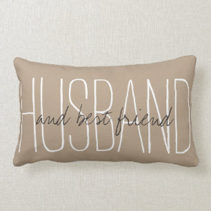 CHIC PILLOW_"HUSBAND...and best friend" ON ALMOND Lumbar Pillow