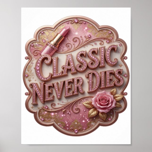 Chic Pink CLASSIC NEVER DIES v2 Poster (Front)