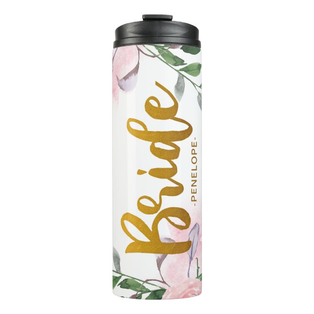 Chic Pink Floral Faux Gold Bride Script and Name Thermal Tumbler (Front)