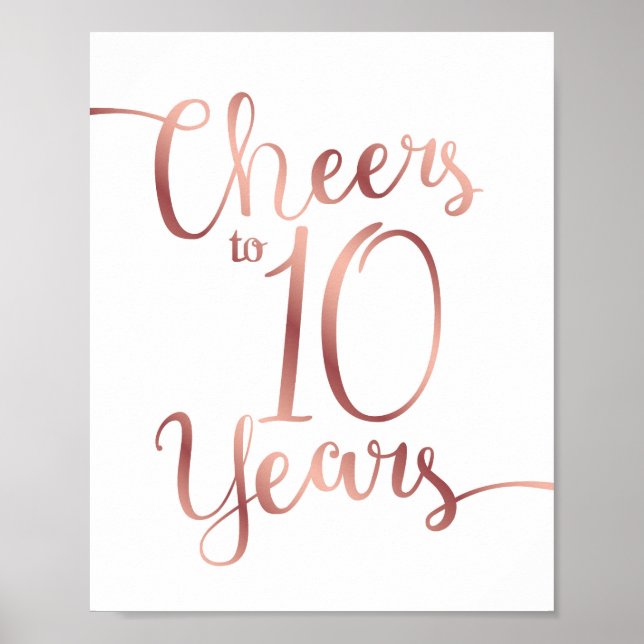 Chic Rose Gold CHEERS TO 10 YEARS Sign Print (Front)