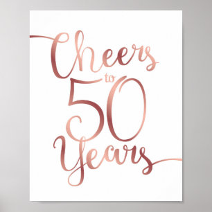 Chic Rose Gold CHEERS TO 50 YEARS Sign Print