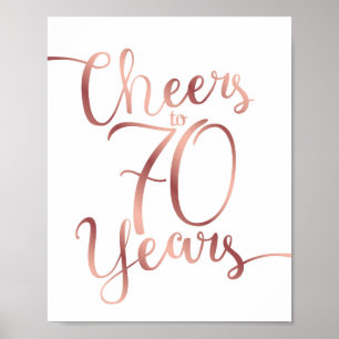 Chic Rose Gold CHEERS TO 70 YEARS Sign Print