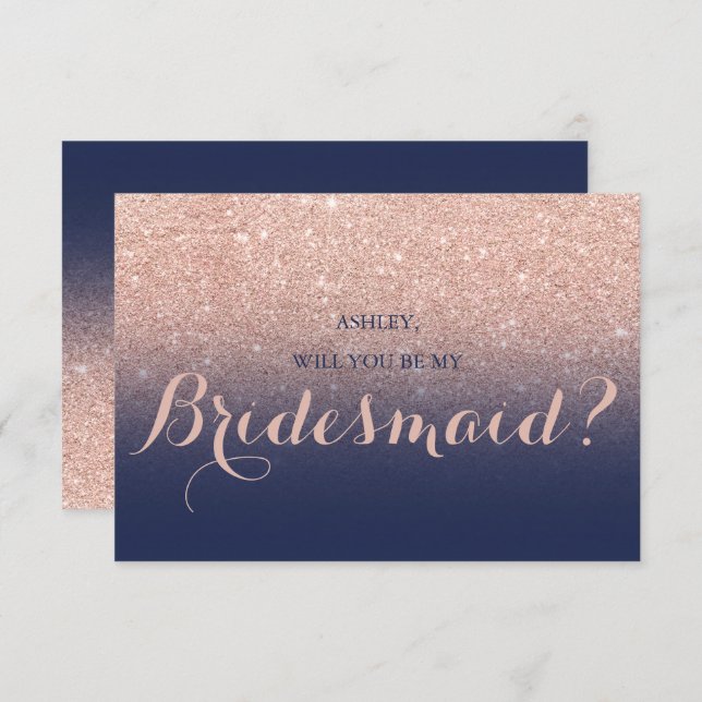 Chic rose gold glitter navy blue be my Bridesmaid Invitation (Front/Back)