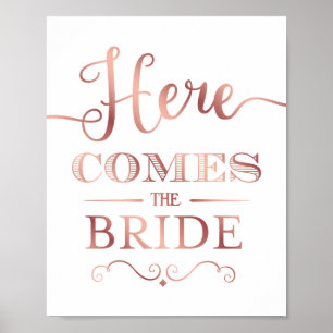 Chic Rose Gold HERE COMES THE BRIDE Sign Print