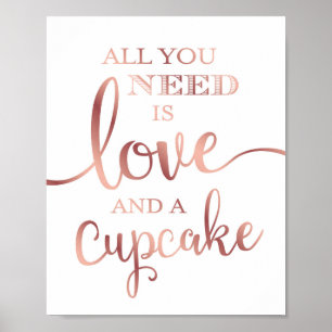 Chic Rose Gold LOVE AND A CUPCAKE Sign Print