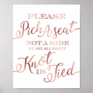 Chic Rose Gold PICK A SEAT NOT A SIDE Sign Print