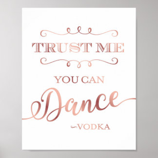 Chic Rose Gold YOU CAN DANCE VODKA Sign Print