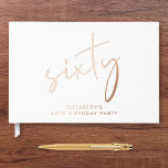 Chic Script 60th Birthday Party Rose Gold Guest Book<br><div class="desc">An elegant guestbook for her 60th birthday party featuring genuine rose gold foil,  "sixty" in a chic script and her name in modern lettering. Personalize the title on the spine and change the foil colour to silver or gold if desired.</div>