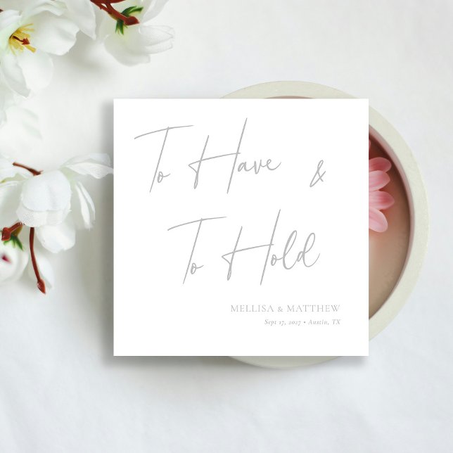 Chic Silver Calligraphy To Have & to Hold Wedding Napkin (Chic Silver Calligraphy To Have & to Hold Wedding Napkins)