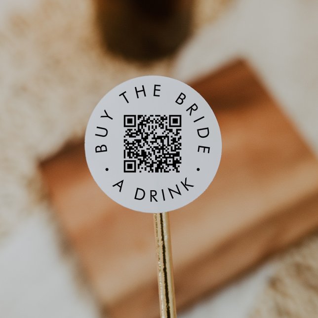 Chic Typography Buy Bride A Drink QR Code Circular Classic Round Sticker (Creator Uploaded)