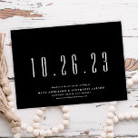 Chic Your Wedding Date Non-Photo Save The Date Invitation<br><div class="desc">This modern yet elegant save the date announcement features a simple black background and your wedding date in white. You can customize this design even further by changing the background/backer colour and/or adding another photo or additional text to the backer.</div>