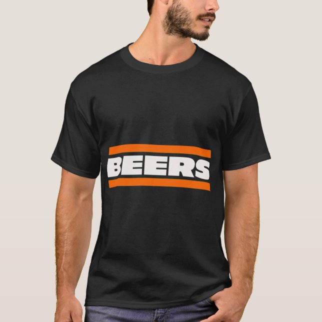 Chicago Bears Da BEERS T-Shirt (Front)