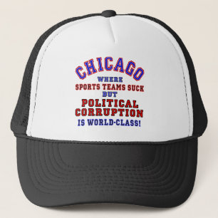 Chicago Corruption Trucker Hat