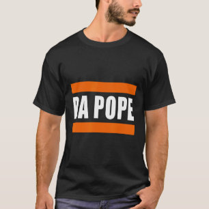 Chicago Da Pope Funny Humour T-Shirt