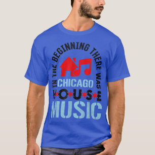 Chicago House Music - Disco Edm Dj Vintage260 T-Shirt
