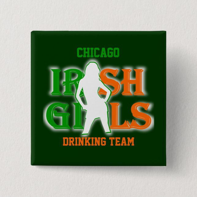 Chicago Irish girls drinking team 2 Inch Square Button (Front)