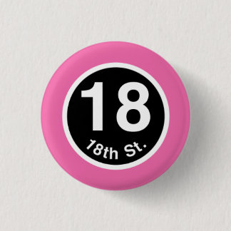 Chicago L 18th St. Pink Line 1 Inch Round Button