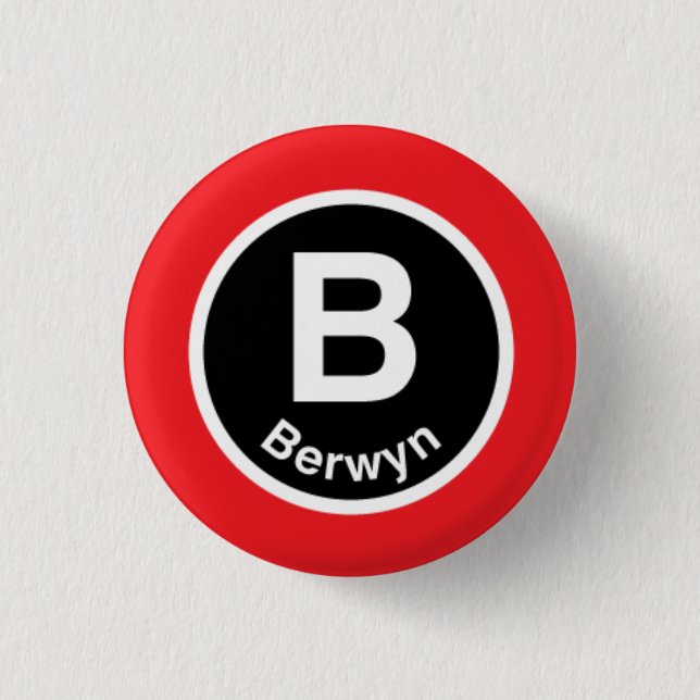 Chicago L Berwyn Red Line 1 Inch Round Button (Front)