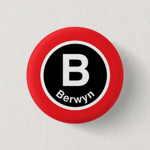 Chicago L Berwyn Red Line 1 Inch Round Button