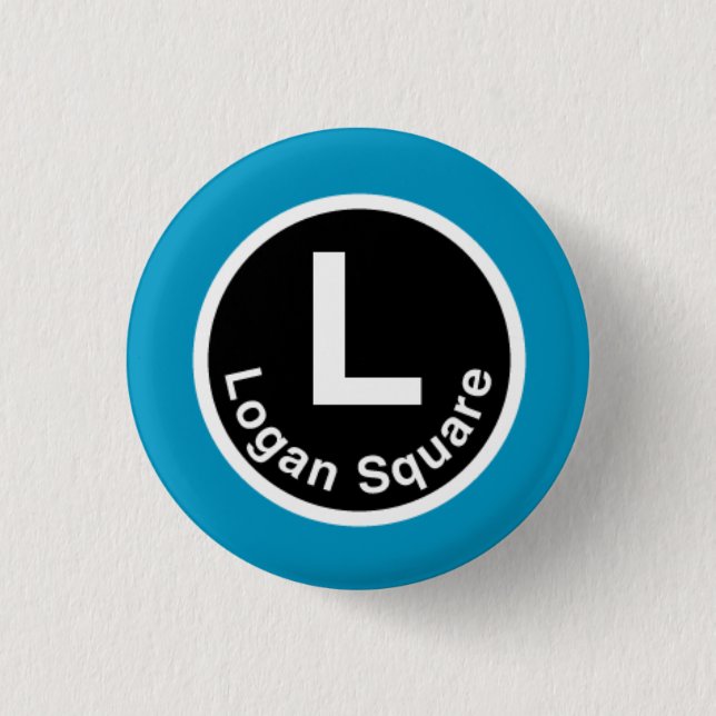 Chicago L Logan Square Blue Line 1 Inch Round Button (Front)