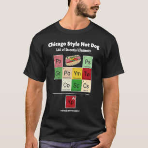 Chicago Style Hot Dog List of Essential Elements M T-Shirt