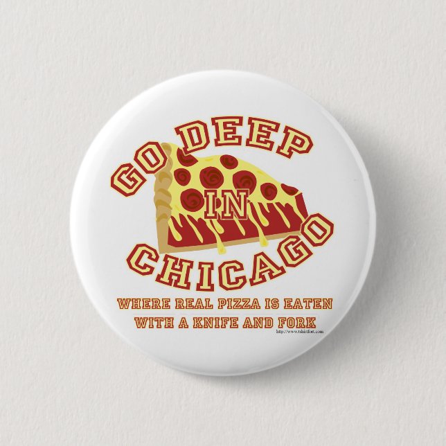 Chicago Style Pizza 2 Inch Round Button (Front)