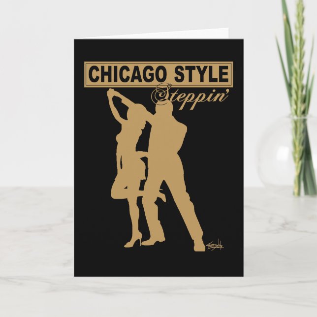 Chicago Style Steppin' Greeting Card (Front)