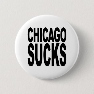 Chicago Sucks 2 Inch Round Button