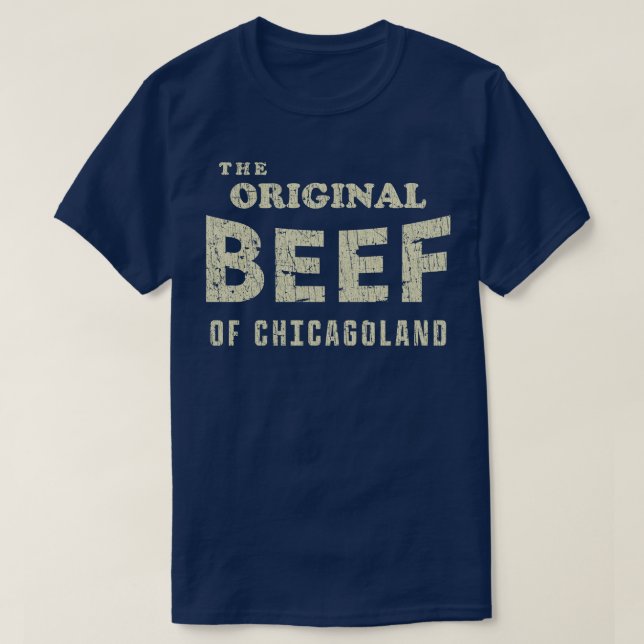 Chicago TShirtThe Original Beef of Chicagoland 0 T T-Shirt (Design Front)