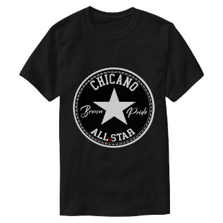Chicano all star Brown Pride shirt tshirt