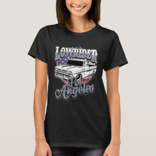 Chicano Low Rider Truck American Flag Los Angeles  T-Shirt