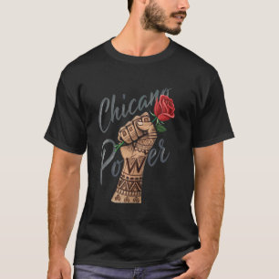 Chicano Power Raised Fist u2013 Mexican American H T-Shirt