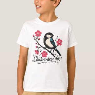 Chick-a-dee-dee-dee chickadee bird call T-Shirt