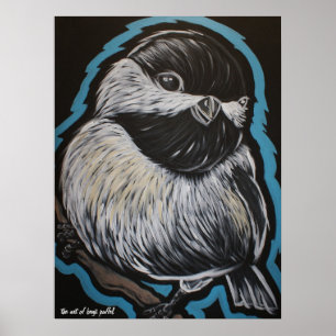 Chick-a-dee dee! Poster