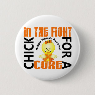 Chick In The Fight Multiple Sclerosis MS 2 Inch Round Button