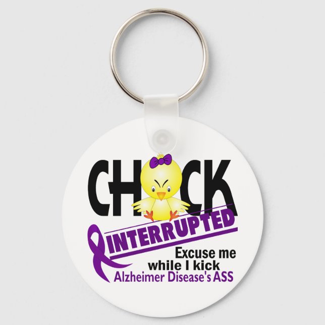 Chick Interrupted 2 Alzheimer's Disease Keychain (Front)