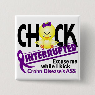 Chick Interrupted 2 Crohn's Disease Inch Square Button