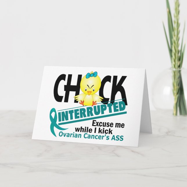 Chick Interrupted 2 Ovarian Cancer Card (Front)