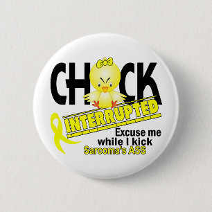 Chick Interrupted 2 Sarcoma Inch Round Button