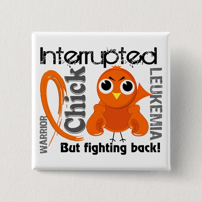 Chick Interrupted 3 Leukaemia 2 Inch Square Button (Front)