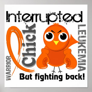 Chick Interrupted 3 Leukaemia Poster