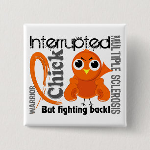 Chick Interrupted 3 Multiple Sclerosis MS 2 Inch Square Button