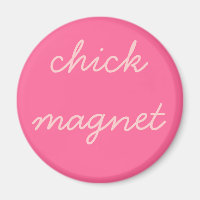 chick magnet