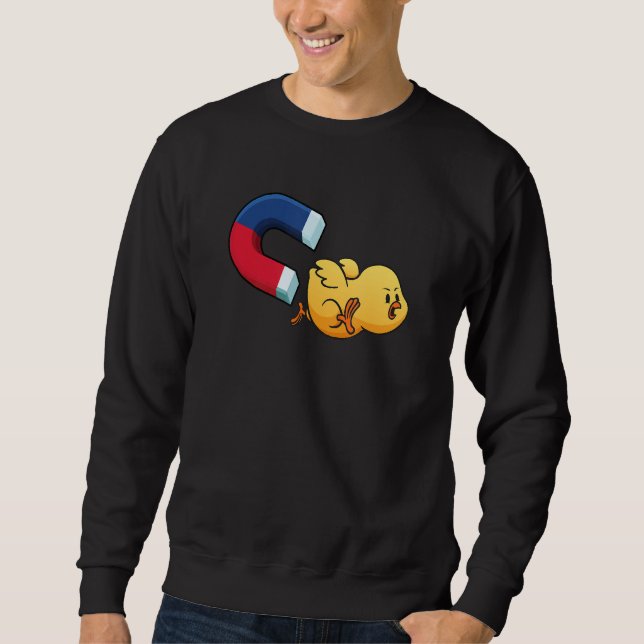 Chick Magnet 1 Sweatshirt (Front)