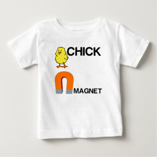 CHICK MAGNET BABY T-Shirt