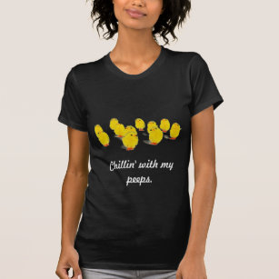 Chick magnet chillin with my peeps funny apparel T-Shirt