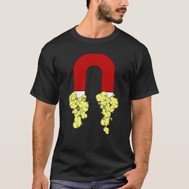 Chick Magnet T-Shirt (Front)