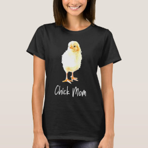Chick Mom Chicken Lover Farmer Mama Hen Poultry T-Shirt
