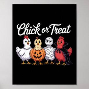 Chick Or Treat Funny Chicken Halloween Poster
